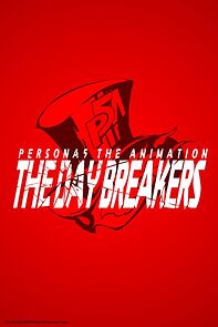Watch Persona5 the Animation -The Day Breakers-