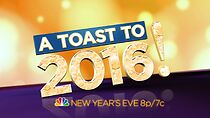 Watch A Toast to 2016! (TV Special 2016)