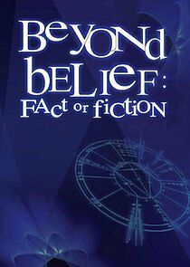 Watch Beyond Belief: Fact or Fiction