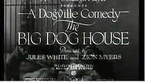 Watch The Big Dog House (Short 1931)