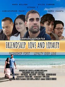 Watch Friendship Love and Loyalty
