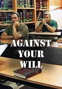 Watch Against Your Will