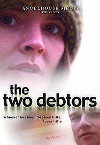 Watch The Two Debtors