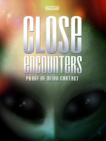 Watch Close Encounters: Proof of Alien Contact