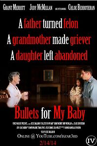 Watch Bullets for My Baby (Short 2013)