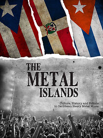 Watch The Metal Islands: Culture, History and Politics in Caribbean Heavy Metal Music