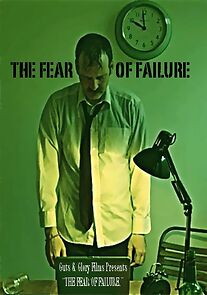 Watch The Fear of Failure (Short 2014)