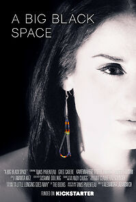 Watch A Big Black Space (Short 2015)