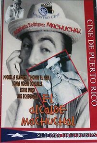 Watch El alcalde de Machuchal