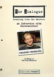 Watch The Dialogue: An Interview with Screenwriter Marshall Herskovitz