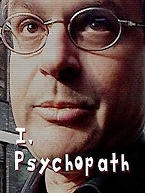 Watch I, Psychopath