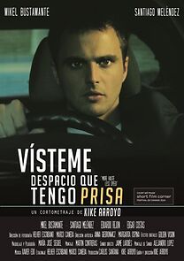 Watch Vísteme despacio que tengo prisa (Short 2014)