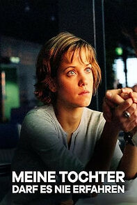 Watch Meine Tochter darf es nie erfahren