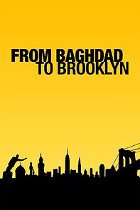 Watch From Baghdad to Brooklyn
