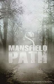 Watch Mansfield Path