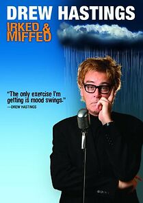 Watch Drew Hastings: Irked & Miffed (TV Special 2008)
