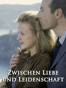 Watch Zwischen Liebe und Leidenschaft