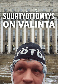 Watch Suurtyöttömyys on valinta