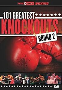 Watch 101 Greatest Knockouts: Round 2