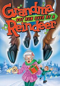 Watch Grandma Got Run Over by a Reindeer