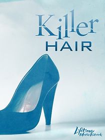 Watch Killer Hair