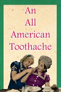 Watch An All American Toothache (Short 1936)