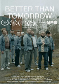 Watch Better Than Tomorrow (Short 2015)