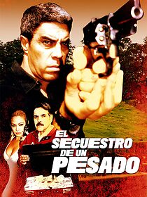 Watch El secuestro de un pesado