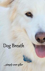 Watch Dog Breath (Short 2012)