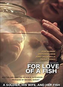 Watch For Love of a Fish