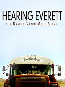 Watch Hearing Everett: The Rancho Sordo Mudo Story