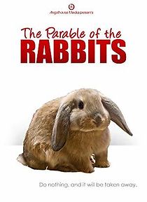 Watch The Parable of the Rabbits
