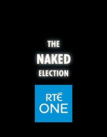 Watch The Naked Election