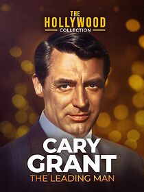 Watch Cary Grant: A Celebration of a Leading Man