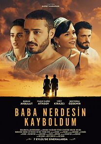Watch Baba Nerdesin Kayboldum