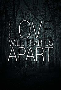 Watch Love Will Tear Us Apart