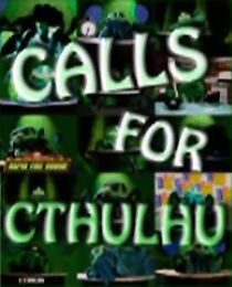 Watch Calls for Cthulhu