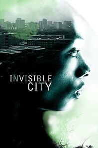 Watch Invisible City