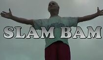 Watch Slam Bam (Short 2008)