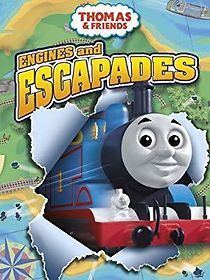 Watch Thomas & Friends: Engines and Escapades