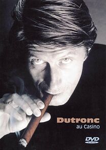 Watch Dutronc au casino