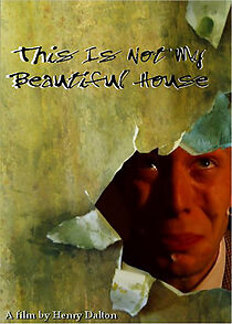 Watch This Is Not My Beautiful House (Short 2007)