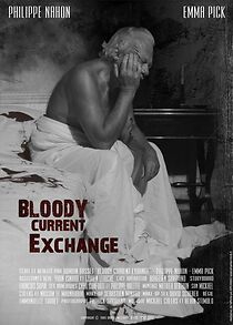 Watch Bloody Current Exchange (Short 2007)