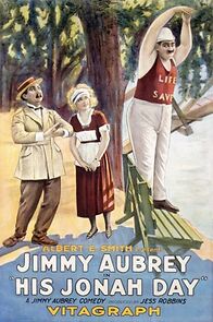 Watch His Jonah Day (Short 1920)