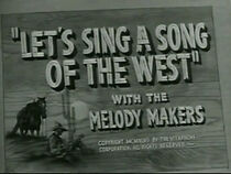 Watch Let's Sing a Song of the West (Short 1947)