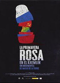 Watch La Primavera Rosa en el Kremlin (Short 2015)