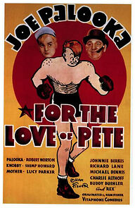 Watch For the Love of Pete (Short 1936)