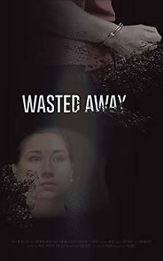 Watch Wasted Away