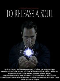 Watch To Release a Soul (Short 2013)