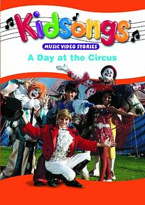 Watch Kidsongs: A Day at the Circus